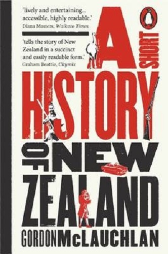 A Short History of New Zealand by Gordon McLauchlan